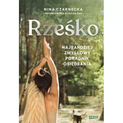 Rze�ko. Najbardziej zmys�owy poradnik osi�dbania