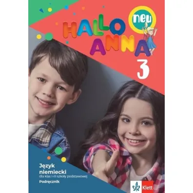 Hallo Anna neu 3. Podr�cznik do j�zyka niemieckiego dla klas 1-3 szko�y podstawowej