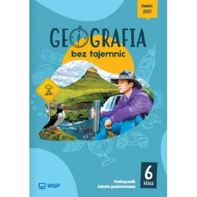 Geografia bez tajemnic. Szko�a podstawowa. Klasa 6. Podr�cznik - Arkadiusz G�owacz, Anna Roma�ska