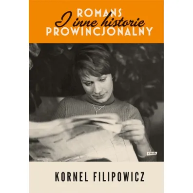 Romans prowincjonalny i inne historie - Kornel Filipowicz