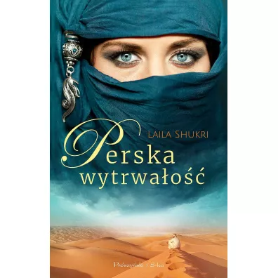 Perska wytrwa�o��. Perska saga. Tom 8 (pocket) - Laila Shukri