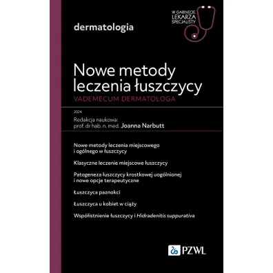 Nowe metody leczenia �uszczycy. Vademecum dermatologa - Joanna Narbutt