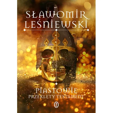 Piastowie. Przekl�ty testament - S�awomir Le�niewski