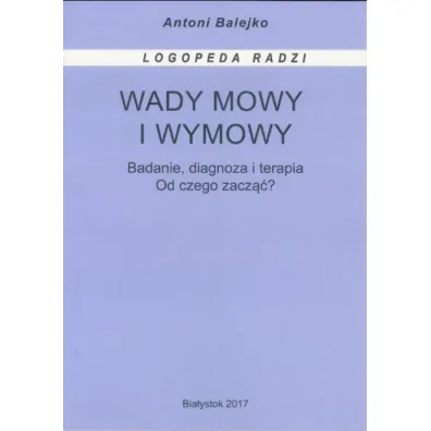 Wady mowy i wymowy - Antoni Balejko