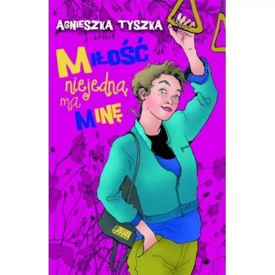 Mi�o�� niejedn� ma min� - Agnieszka Tyszka