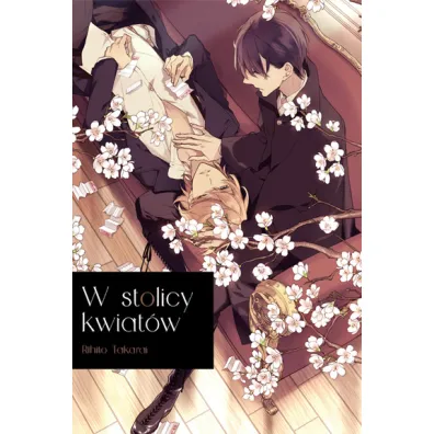 W stolicy kwiat�w - Rihito Takarai