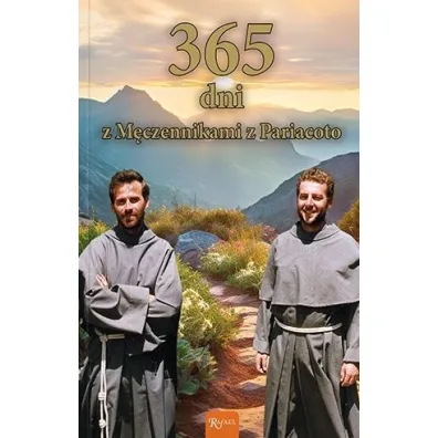 365 dni z M�czennikami z Pariacoto