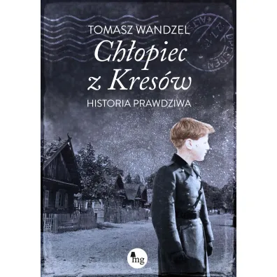 Ch�opiec z Kres�w. Historia prawdziwa - Tomasz Wandzel