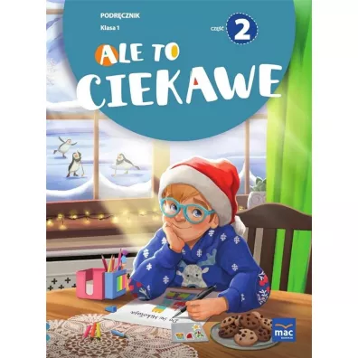 Ale to ciekawe. Podr�cznik. Klasa 1. Cz�� 2 - Beata Skrzypiec, Jolanta Okuniewska, Sabina Pi�at
