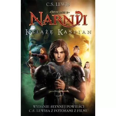 Opowie�ci z Narnii. Opowie�ci z Narnii. Tom 2. Ksi��� Kaspian (wydanie filmowe) - Clive Staples Lewis