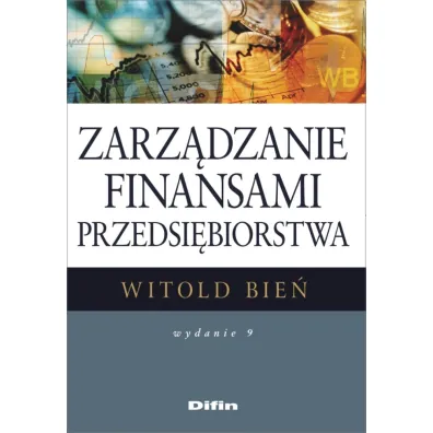 Zarz�dzanie finansami przedsi�biorstwa - Witold Bie�