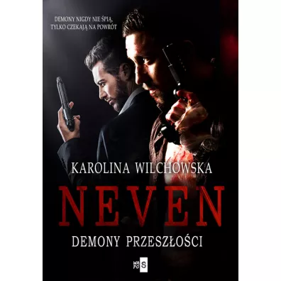 Neven T.3 Demony przesz�o�ci - Karolina Wilchowska