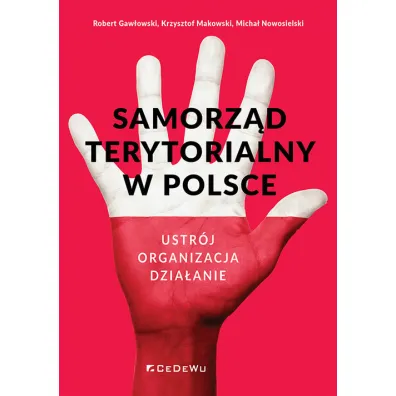 Samorz�d terytorialny w Polsce - Krzysztof Makowski, Micha� Nowosielski, Robert Gaw�owski
