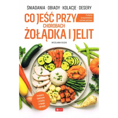 Medica. Co je�� przy chorobach �o��dka i jelit - Wies�awa Rusin