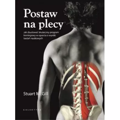 Postaw na plecy - Stuart  McGill