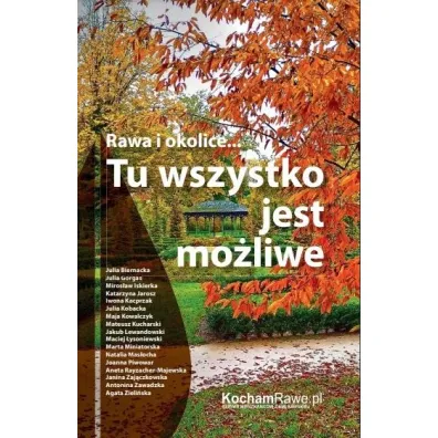 Rawa i okolice&hellip; Tu wszystko jest mo�liwe