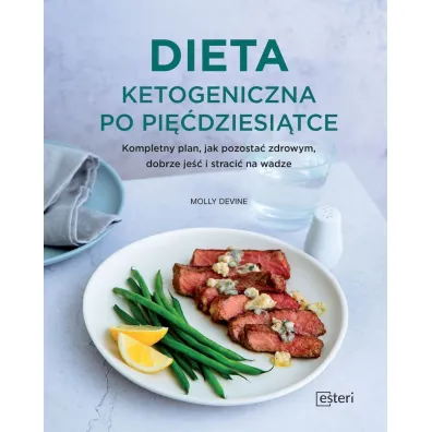Dieta ketogeniczna po pi��dziesi�tce - Molly  Devine