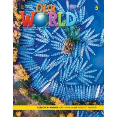 Our World. Second edition 5. Lesson planner with Student's Book - Rob Sved, Ronald  Scro
