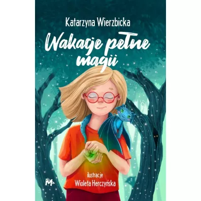 Wakacje pe�ne magii. C�rka maga. Tom 1 - Katarzyna Wierzbicka