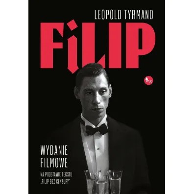 Filip. Wydanie filmowe - Leopold Tyrmand