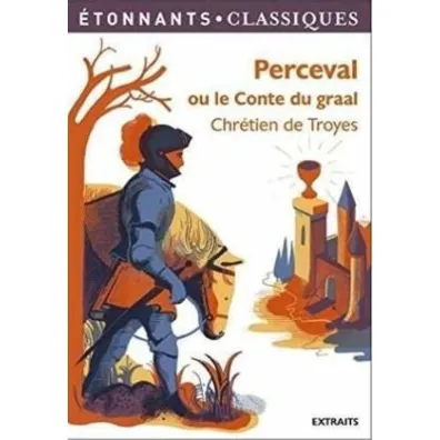 Perceval ou le Conte du graal - Chretien Troyes, Jean  Dufournet