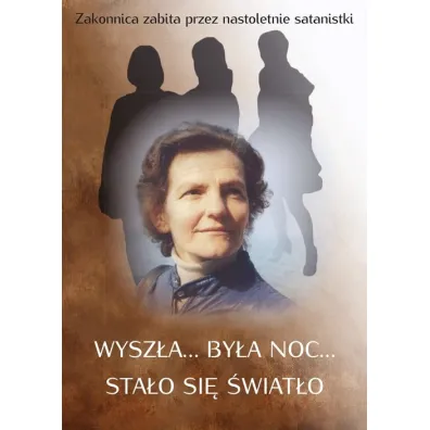 Wysz�a by�a noc sta�o si� �wiat�o Zakonnica zabita przez nastoletnie satanistki - Mariani Beniamina