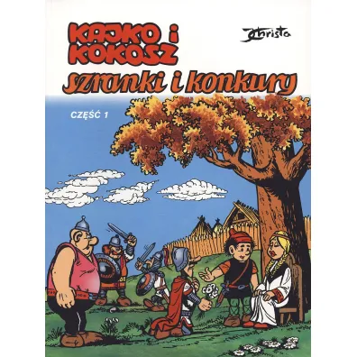 Kajko i Kokosz. Szranki i konkury. Cz�� 1 - Janusz Christa