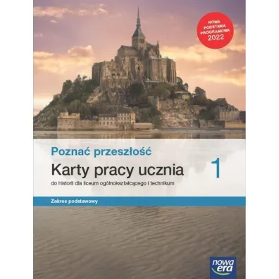 Pozna� przesz�o�� 1. Karty pracy ucznia do historii dla liceum og�lnokszta�c�cego i technikum. Zakres podstawowy. Edycja 2022 - Krzysztof Jurek
