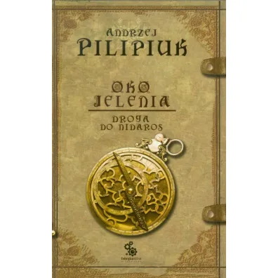 Droga do Nidaros. Oko Jelenia. Tom 1 - Andrzej Pilipiuk