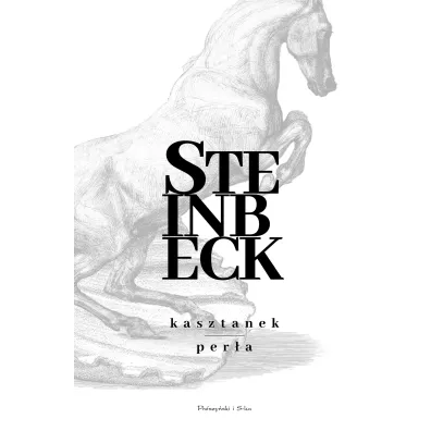 Kasztanek, Per�a. Du�e Litery - John Steinbeck