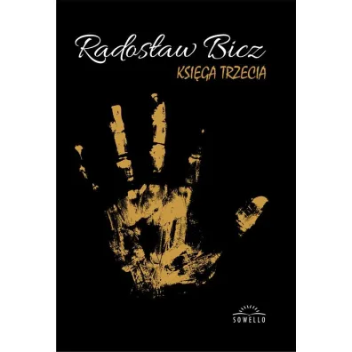 Ksi�ga Trzecia - Rados�aw Bicz