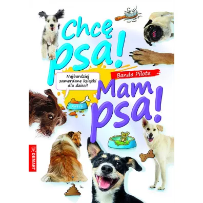 Pakiet - Banda Pilota: Chc� psa! / Mam psa! - Zuzanna  Nowak