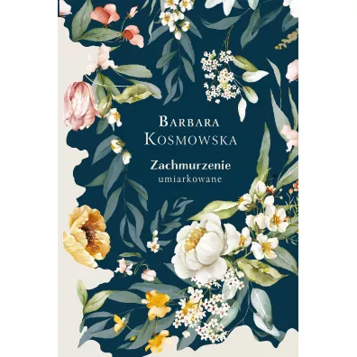 Zachmurzenie umiarkowane - Barbara Kosmowska