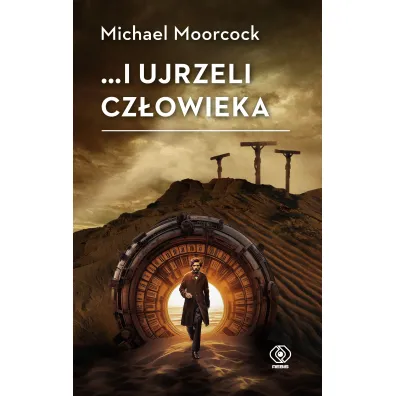 ...i ujrzeli cz�owieka - Michael  Moorcock