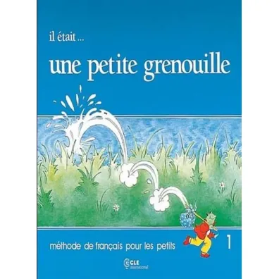 Il etait...une petite grenouill 1. Podr�cznik