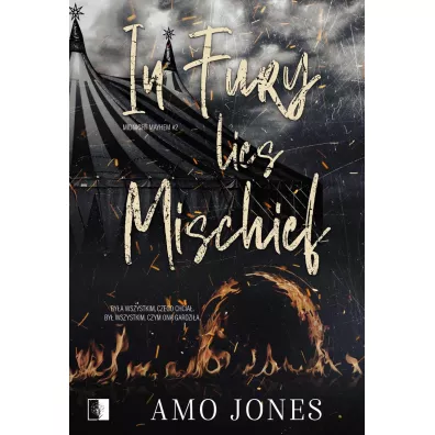 In Fury Lies Mischief. Midnight Mayhem. Tom 2 - Amo Jones