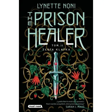 Z�ota klatka. The Prison Healer. Tom 2 - Lynette  Noni