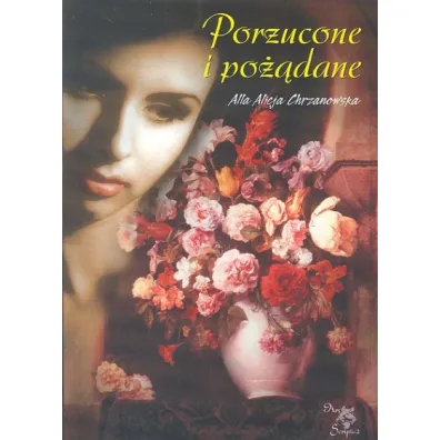 Porzucone i po��dane - Alla Alicja Chrzanowska