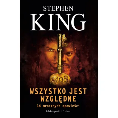 Wszystko jest wzgl�dne. 14 mrocznych opowie�ci. Du�e Litery - Stephen King