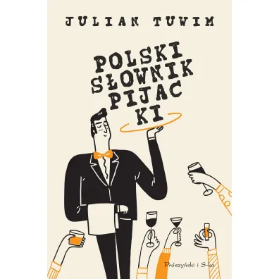 Polski s�ownik pijacki - Julian Tuwim