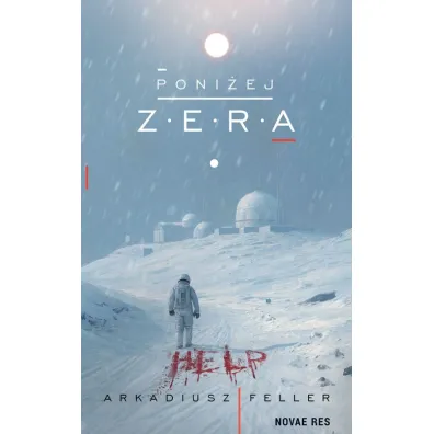 Poni�ej Zera - Arkadiusz  Feller