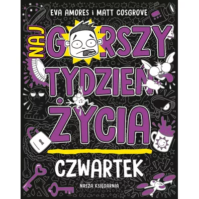 Czwartek. Najgorszy tydzie� �ycia