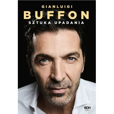 Gianluigi Buffon. Sztuka upadania - Buffon Gianluigi
