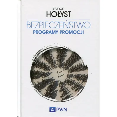 Bezpiecze�stwo Tom 5 Programy promocji - Brunon Ho�yst