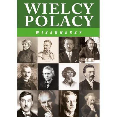 Wielcy Polacy. Wizjonerzy - Ireneusz Korpy�, J�zefina  K�pa