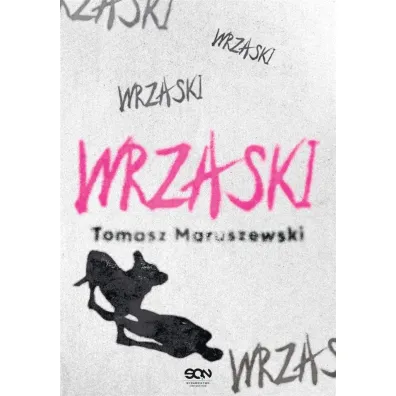 Wrzaski - Tomasz Maruszewski