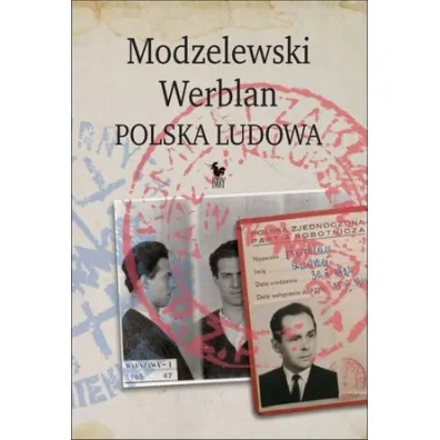 Modzelewski - Werblan. Polska Ludowa - Robert Walenciak