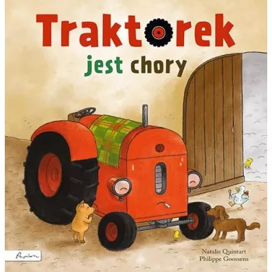 Traktorek jest chory - Natalie  Quintart