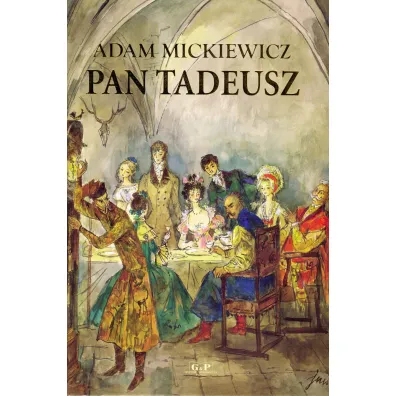 Pan Tadeusz - Adam Mickiewicz