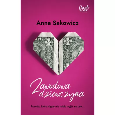 Zawodowa dziewczyna - Anna Sakowicz